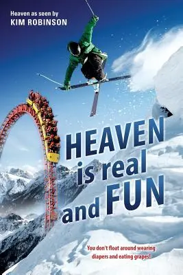 Cerul este real și distractiv - HEAVEN IS real and FUN
