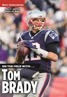 Pe teren cu...Tom Brady - On the Field With...Tom Brady