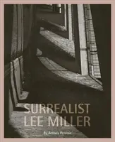 Suprarealistul Lee Miller - Surrealist Lee Miller