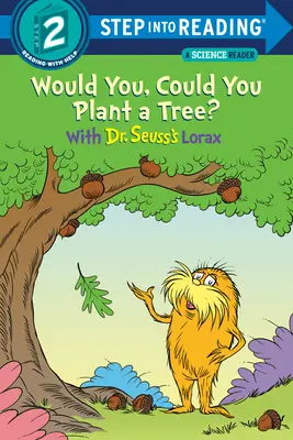 Ai putea să plantezi un copac? cu Dr. Seuss's Lorax - Would You, Could You Plant a Tree? with Dr. Seuss's Lorax