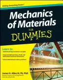 Mecanica materialelor pentru proști (Mechanics of Materials for Dummies) - Mechanics of Materials for Dummies
