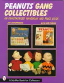 Peanuts(r) Gang Collectibles: Un manual neautorizat și un ghid de prețuri - Peanuts(r) Gang Collectibles: An Unauthorized Handbook and Price Guide