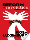 Reformă sau revoluție și alte scrieri - Reform or Revolution and Other Writings