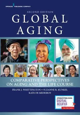 Îmbătrânirea globală: Perspective comparative asupra îmbătrânirii și a cursului vieții - Global Aging: Comparative Perspectives on Aging and the Life Course