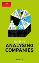 Ghidul economistului pentru analiza companiilor ediția a 6-a - Economist Guide To Analysing Companies 6th edition