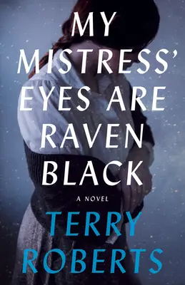 Ochii stăpânei mele sunt negri ca de corb - My Mistress' Eyes Are Raven Black