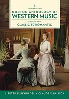 Antologia Norton a muzicii occidentale - Norton Anthology of Western Music