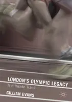 Moștenirea olimpică a Londrei: Din interior - London's Olympic Legacy: The Inside Track