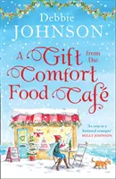 A Gift from the Comfort Food Caf (The Comfort Food Cafe, Cartea 5) - A Gift from the Comfort Food Caf (the Comfort Food Cafe, Book 5)