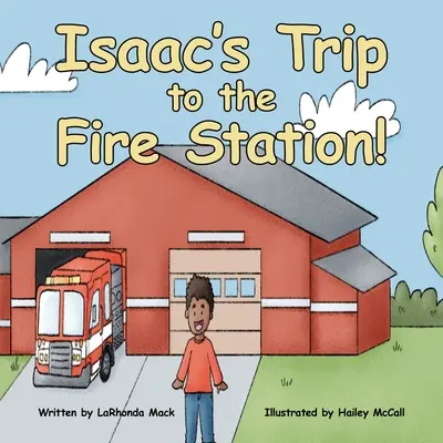 Călătoria lui Isaac la stația de pompieri! - Isaac's Trip to the Fire Station!