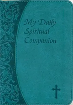 Companionul meu spiritual zilnic - My Daily Spiritual Companion
