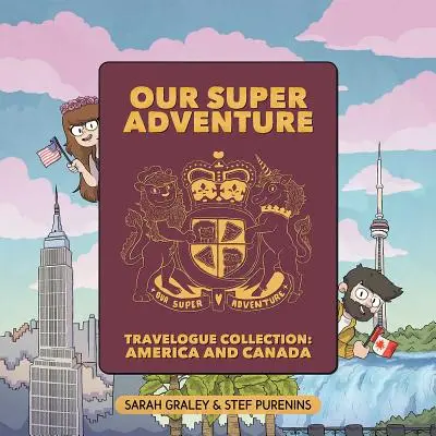Colecția Jurnalul nostru de călătorie Super Aventură, 5: America și Canada - Our Super Adventure Travelogue Collection, 5: America and Canada