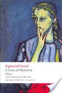 Un caz de isterie: (Dora) - A Case of Hysteria: (Dora)