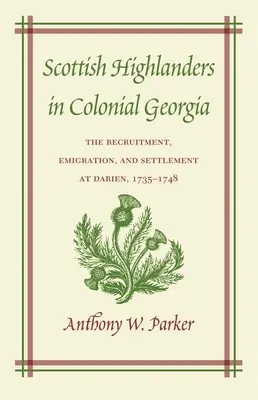 Highlanderi scoțieni în Georgia colonială - Scottish Highlanders in Colonial Georgia