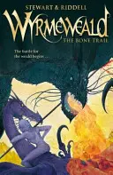Wyrmeweald: Drumul oaselor - Wyrmeweald: The Bone Trail