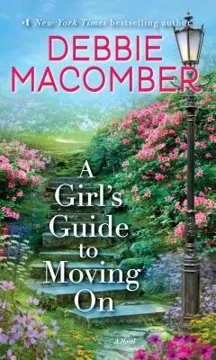 Ghidul unei fete pentru a merge mai departe - A Girl's Guide to Moving on