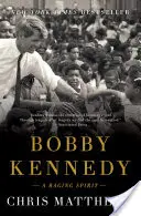 Bobby Kennedy: Un spirit furios - Bobby Kennedy: A Raging Spirit