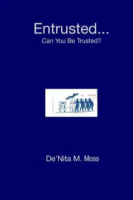 Încredințat... Puteți fi de încredere? - Entrusted... Can You Be Trusted?