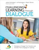 Provocarea învățării prin dialog - Strategii de implicare a elevilor dumneavoastră și de dezvoltare a limbajului lor de învățare - Challenging Learning Through Dialogue - Strategies to Engage Your Students and Develop Their Language of Learning