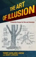 Arta iluziei: Design de producție pentru film și televiziune - The Art of Illusion: Production Design for Film and Television