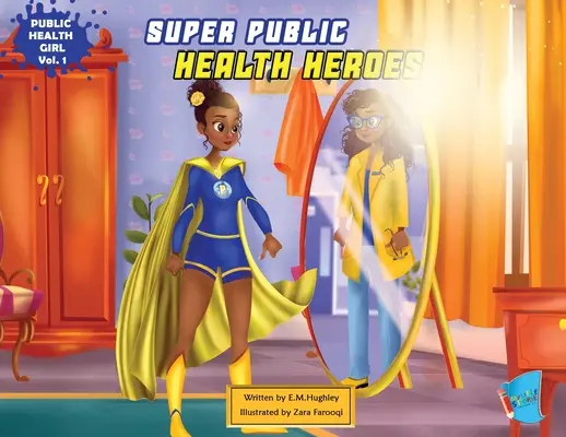 Super eroi ai sănătății publice - Super Public Health Heroes