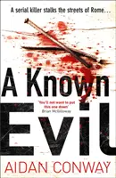 Un rău cunoscut (Detectivul Michael Rossi Crime Thriller Series, Cartea 1) - A Known Evil (Detective Michael Rossi Crime Thriller Series, Book 1)