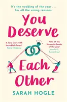 Vă meritați unul pe celălalt - romanul de dragoste perfect pentru evadare - You Deserve Each Other - The perfect escapist feel-good romance