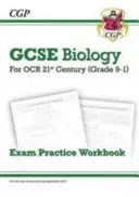 Gradul 9-1 GCSE Biologie: OCR 21st Century Exam Practice Workbook - Grade 9-1 GCSE Biology: OCR 21st Century Exam Practice Workbook