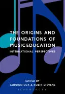 Originile și fundamentele educației muzicale: Perspective internaționale - The Origins and Foundations of Music Education: International Perspectives