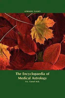 Enciclopedia astrologiei medicale - Encyclopaedia of Medical Astrology