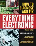 Cum să diagnostichezi și să repari totul electronic, ediția a doua - How to Diagnose and Fix Everything Electronic, Second Edition