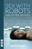 Sexul cu roboți și alte dispozitive - Sex with Robots and Other Devices