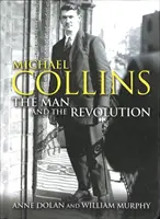 Michael Collins - Omul și revoluția - Michael Collins - The Man and the Revolution
