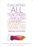 Evaluarea tuturor profesorilor de limba engleză și a elevilor cu dizabilități: Sprijinirea unei predări excelente - Evaluating All Teachers of English Learners and Students with Disabilities: Supporting Great Teaching