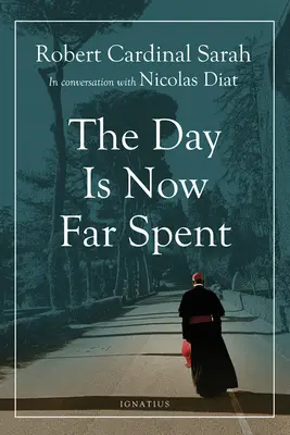 Ziua este acum departe cheltuită - The Day Is Now Far Spent