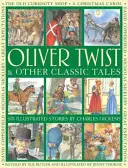 Oliver Twist și alte povești clasice: Șase povestiri ilustrate de Charles Dickens - Oliver Twist & Other Classic Tales: Six Illustrated Stories by Charles Dickens