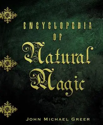 Enciclopedia magiei naturale - Encyclopedia of Natural Magic