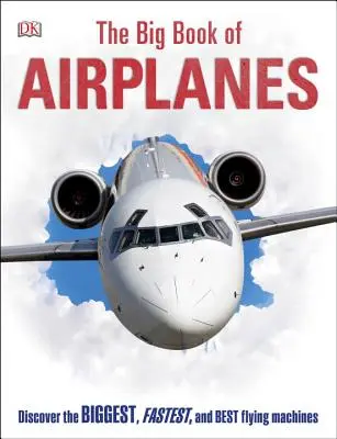 The Big Book of Airplanes (Marea carte a avioanelor) - The Big Book of Airplanes
