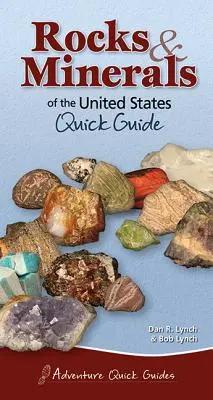 Rocks & Minerals of the United States: Ghid rapid - Rocks & Minerals of the United States: Quick Guide