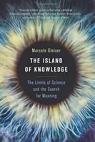 Insula cunoașterii: Limitele științei și căutarea sensului - The Island of Knowledge: The Limits of Science and the Search for Meaning