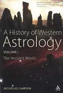 O istorie a astrologiei occidentale Volumul I - A History of Western Astrology Volume I