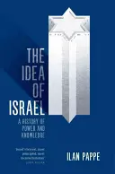 Ideea de Israel: O istorie a puterii și a cunoașterii - The Idea of Israel: A History of Power and Knowledge