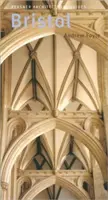 Bristol: Ghidul orașului Pevsner - Bristol: Pevsner City Guide