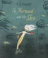Sirena și pantoful - The Mermaid And The Shoe