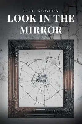 Privește în oglindă - Look in the Mirror