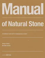 Manual de piatră naturală: Un material tradițional într-un context contemporan - Manual of Natural Stone: A Traditional Material in a Contemporary Context