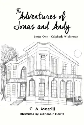 Aventurile lui Jonas și Andy - Seria I - Calabash Wickerman - Adventures of Jonas and Andy - Series One - Calabash Wickerman