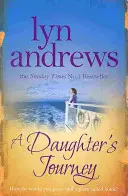 A Daughter's Journey: O saga convingătoare și atmosferică de dragoste și ambiție - A Daughter's Journey: A Compelling and Atmospheric Saga of Love and Ambition