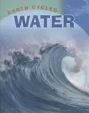 Ciclurile Pământului: Apa - Earth Cycles: Water