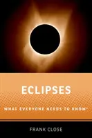 Eclipsele: Ce trebuie să știe toată lumea - Eclipses: What Everyone Needs to Knowr